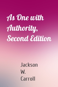 As One with Authority, Second Edition