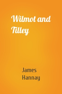 Wilmot and Tilley