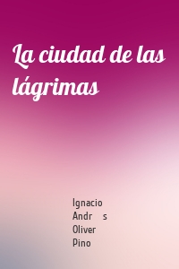 La ciudad de las lágrimas
