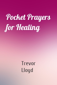 Pocket Prayers for Healing