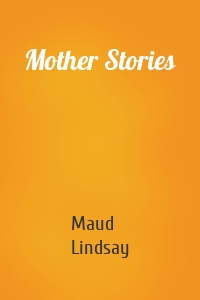 Mother Stories