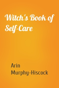 Witch's Book of Self-Care