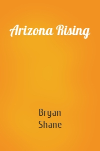 Arizona Rising