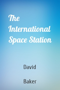 The International Space Station