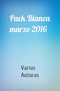 Pack Bianca marzo 2016