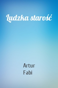 Ludzka starość