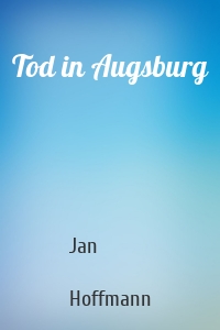 Tod in Augsburg