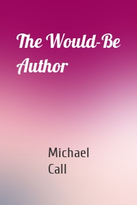 The Would-Be Author
