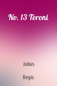 No. 13 Toroni