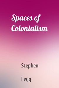 Spaces of Colonialism