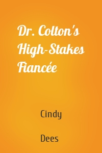 Dr. Colton's High-Stakes Fiancée