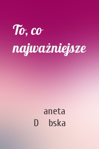 To, co najważniejsze
