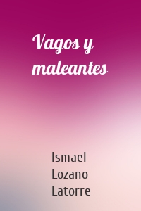 Vagos y maleantes