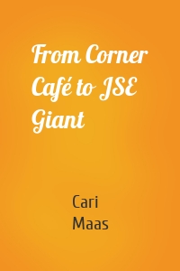 From Corner Café to JSE Giant