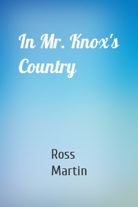 In Mr. Knox's Country