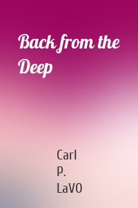 Back from the Deep