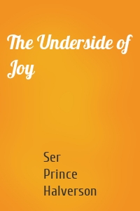 The Underside of Joy