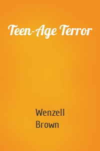 Teen-Age Terror