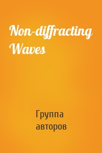 Non-diffracting Waves