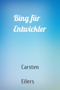 Bing für Entwickler