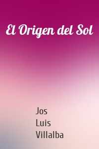 El Origen del Sol