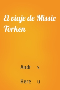El viaje de Missie Torken