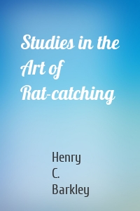 Studies in the Art of Rat-catching