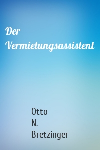 Der Vermietungsassistent