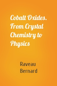 Cobalt Oxides. From Crystal Chemistry to Physics