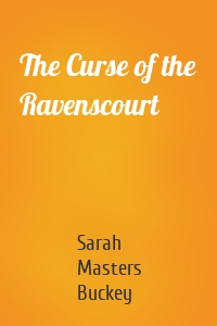 The Curse of the Ravenscourt