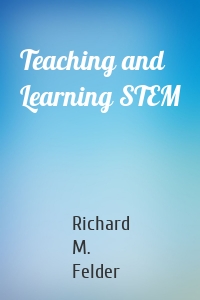 Teaching and Learning STEM