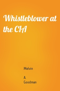 Whistleblower at the CIA