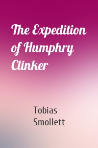 The Expedition of Humphry Clinker