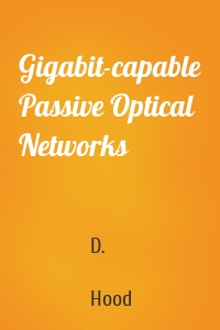 Gigabit-capable Passive Optical Networks