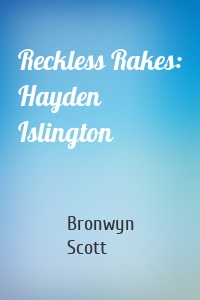 Reckless Rakes: Hayden Islington