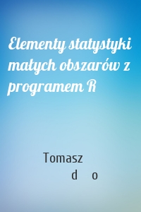 Elementy statystyki małych obszarów z programem R