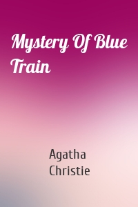 Mystery Of Blue Train