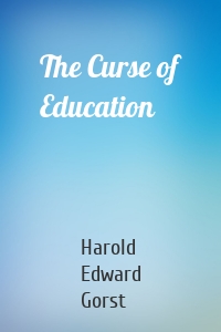 The Curse of Education