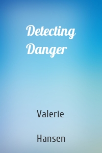 Detecting Danger