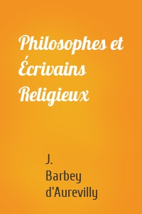 Philosophes et Écrivains Religieux