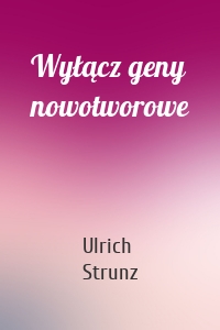 Wyłącz geny nowotworowe