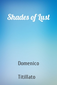 Shades of Lust