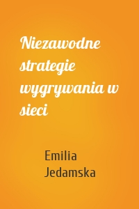 Niezawodne strategie wygrywania w sieci