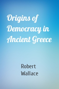 Origins of Democracy in Ancient Greece