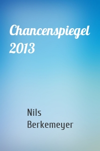 Chancenspiegel 2013