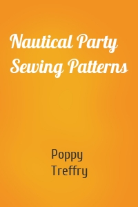 Nautical Party Sewing Patterns