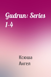 Gudrun: Series 1-4