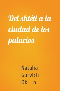 Del shtétl a la ciudad de los palacios