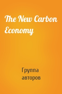 The New Carbon Economy