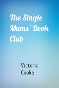 The Single Mums’ Book Club